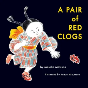 A Pair of Red Clogs Paperback  September 12, 2022