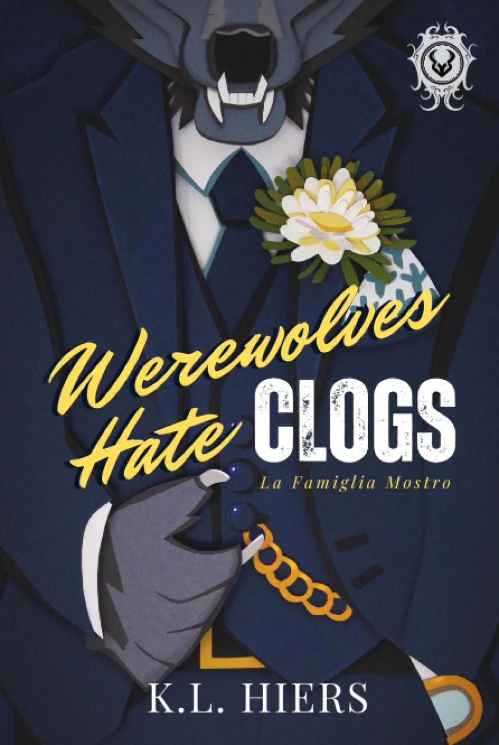 Werewolves Hate Clogs (La Famiglia Mostro) Hardcover  June 22, 2023